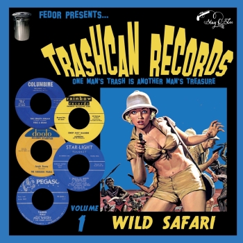 Trashcan Records - Vol. 1/Wild Safari (extended CD)